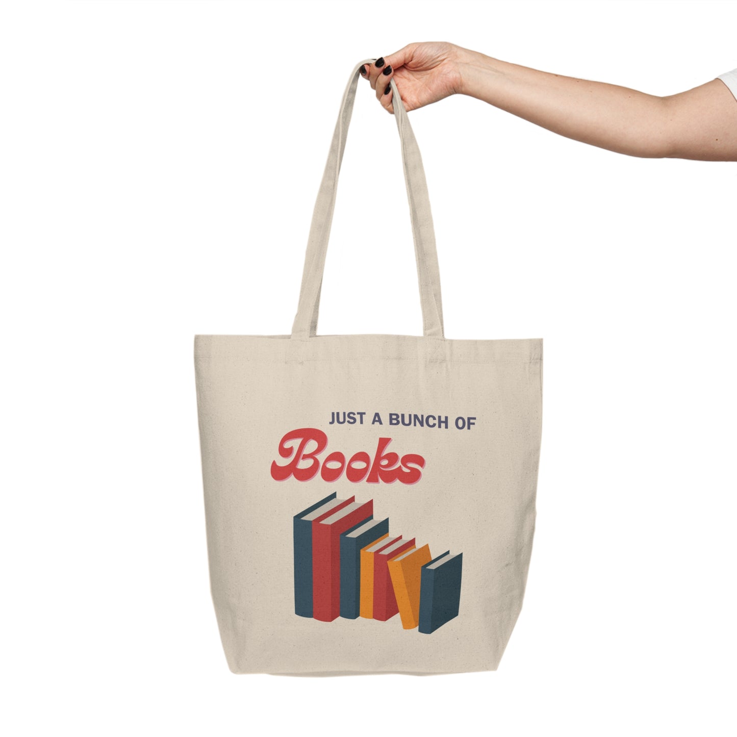 Canvas Tote Bag – “Just a Bunch of Books” Book Lover Shopping Tote